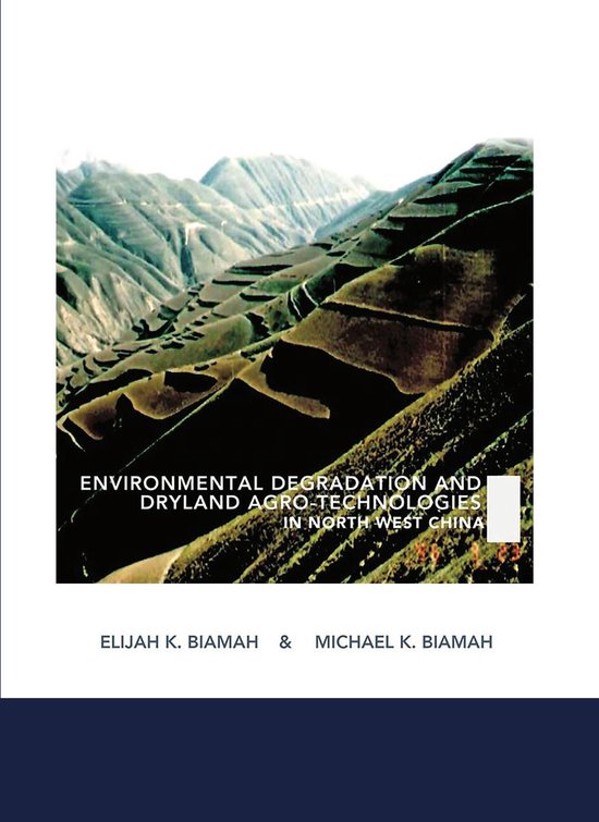 Environmental Degradation and Dryland Agro-Technologies in Northwest China