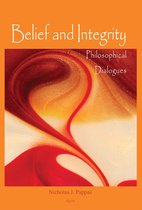 Belief and Integrity: Philosophical Dialogues