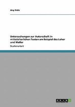 Untersuchungen Zur Autorschaft in Mittelalterlichen Texten Am Beispiel Des Loher Und Maller