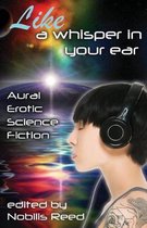 Like a Whisper in Your Ear