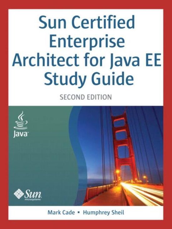 Sun Certified Enterprise Architect For Java Ee Study Guide
