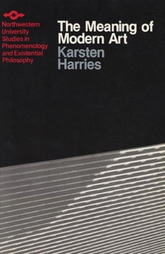 Meaning of Modern Art 9780810105935 Harries Boeken
