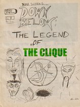 Down Below: The Legend of the Clique