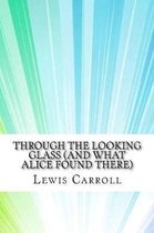 Through the Looking Glass (And What Alice Found There)