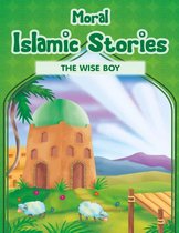 Moral Islamic Stories - The Wise Boy