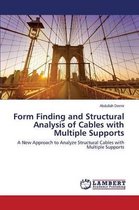 Form Finding and Structural Analysis of Cables with Multiple Supports