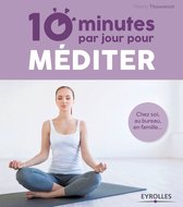 10 minutes par jour pour méditer - 10 minutes par jour pour méditer