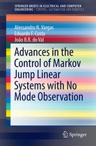 SpringerBriefs in Electrical and Computer Engineering - Advances in the Control of Markov Jump Linear Systems with No Mode Observation