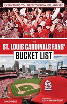 Bucket List - St. Louis Cardinals Fans' Bucket List
