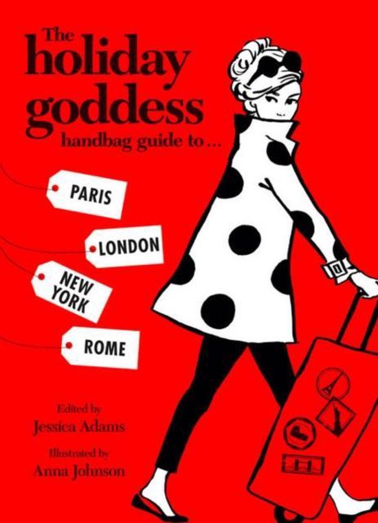 Holiday Goddess Handbag Guide To Paris, London, New York And - cover