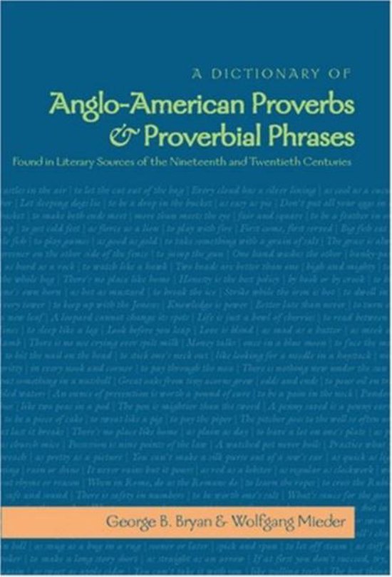 A Dictionary of Anglo-American Proverbs and Proverbial Phras ... - cover