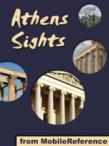 Athens Sights: a travel guide to the top 30 attractions in Athens, Greece (Mobi Sights)