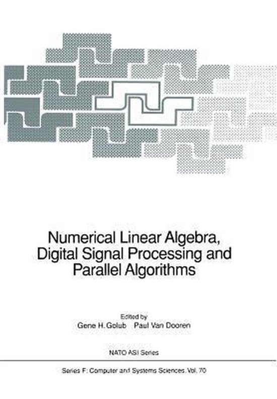 Numerical Linear Algebra, Digital Signal Processing and Parallel