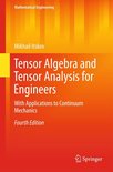 Mathematical Engineering - Tensor Algebra and Tensor Analysis for Engineers