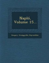 Naplo, Volume 15...