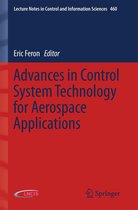 Lecture Notes in Control and Information Sciences 460 - Advances in Control System Technology for Aerospace Applications