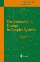 Decoherence and Entropy in Complex Systems