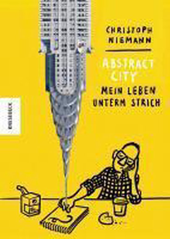 Boek cover Abstract City - Mein Leben unterm Strich van Christoph Niemann (Hardcover)