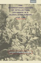 Transits: Literature, Thought & Culture, 1650–1850 - The Internationalization of Intellectual Exchange in a Globalizing Europe, 1636–1780