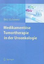 Medikamentose Tumortherapie in Der Uroonkologie