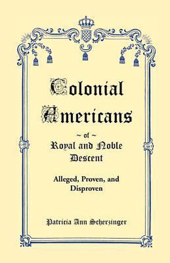 Livre intitulé 'Colonial Americans of Royal and Noble Descent' en police fantaisie, avec un cadre décoratif bleu.