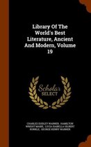 Library of the World's Best Literature, Ancient and Modern, Volume 19