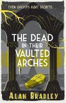 The Dead in Their Vaulted Arches