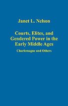 Courts, Elites, and Gendered Power in the Early Middle Ages