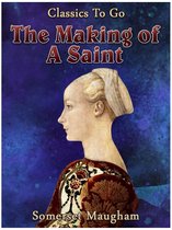 Classics To Go - The Making of a Saint