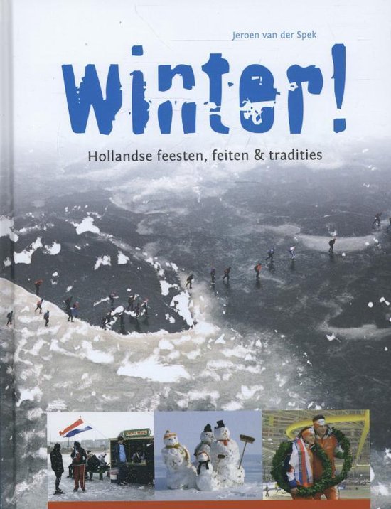 Winter! - Jeroen van der Spek | Highergroundnb.org