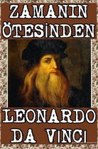 Zamanın Ötesinden: Leonardo da Vinci
