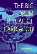 The Big Drum Ritual of Carriacou