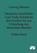 Deutsche Geschichte Vom Tode Friedrichs Des Großen Bis Zur Gründung Des Deutschen Bundes