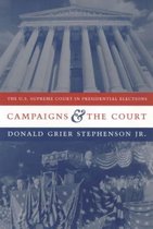 Campaigns & the Court - The U.S. Supreme Court in Presidential Elections (Paper)