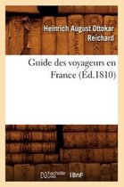 Histoire- Guide Des Voyageurs En France, (�d.1810)