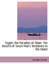 Ceylon, the Paradise of Adam