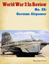 World War 2 In Review No. 33: German Airpower