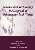 Science and Technology for Disposal of Radioactive Tank Wastes