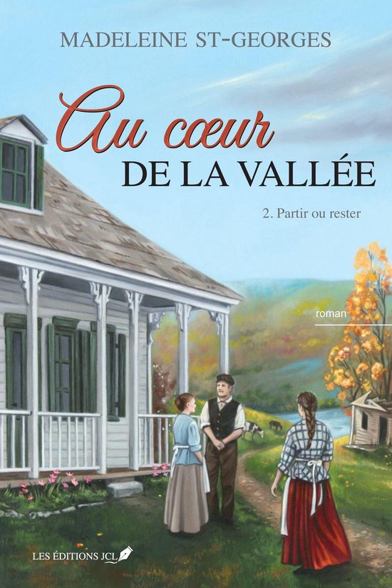 Au coeur de la vallée 2 - Partir ou rester