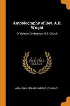 Autobiography of Rev. A.B. Wright