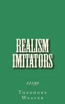 Realism Imitators