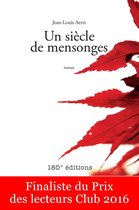 Un siècle de mensonges