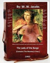 The Lady of the Barge.(1902). (Contains The Monkey's Paw.) Many of Jacobs' most famous short stories were included in this collection.