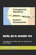 Naulila, Den 18. Dezember 1914