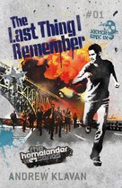 Homelander Series 1 - The Last Thing I Remember: The Homelander Series