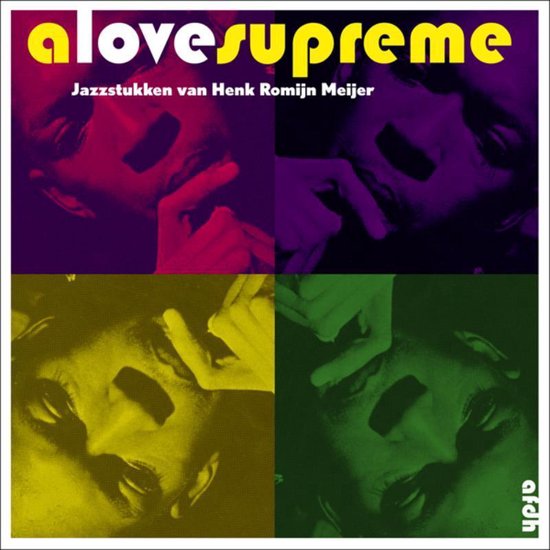 Cover van het boek 'A Love Supreme' van H. Romijn Meijer