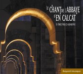 Chant Abbaye D'En Calcat