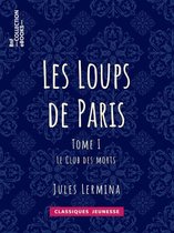 Classiques Jeunessse - Les Loups de Paris