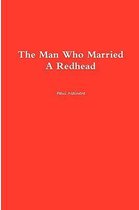 The Man Who Married A Redhead