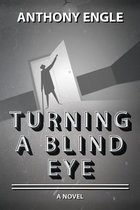 Turning a Blind Eye